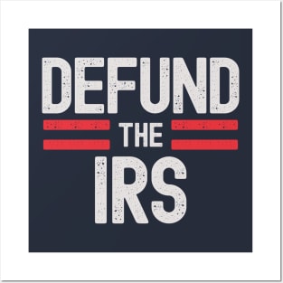 Defund The IRS Posters and Art